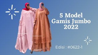 5 GAMIS JUMBO LINGKAR DADA 140 - 180 BY REDEA HIJAB / EDISI 0622-1