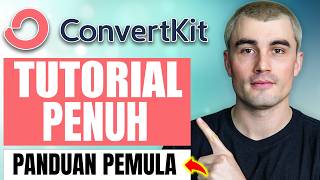 Tutorial ConvertKit (Kit): Cara Memulai Pemasaran Email untuk Pemula di Tahun 2024