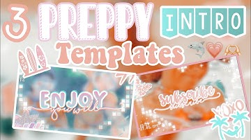 🌿🥥 ꒷꒦ 3 PREPPY INTRO TEMPLATES 🌿🥥 ꒷꒦