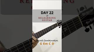 Chord progression 5 | Day 22 of relearning guitar 🎸