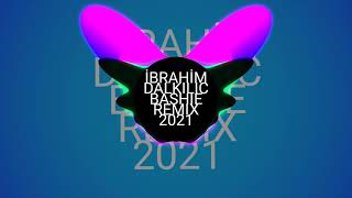 İBRAHİM DALKILIC ARABIC REMIX (BASHIE) 2021 Resimi