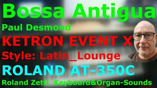 Download Lagu Bossa Antigua: Paul Desmond (COVER KETRON EVENT X, ROLAND Atelier AT350-C) MP3
