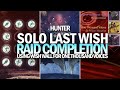 Solo Last Wish Raid For One Thousand Voices (Hunter Using Wish Wall) [Destiny 2]