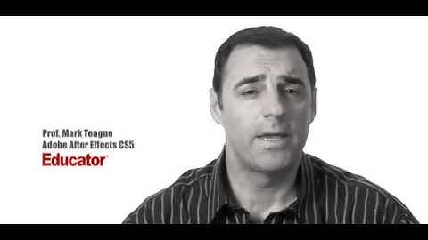 Educator.com: Adobe After Effects CS5 w/ Prof. Mark Teague