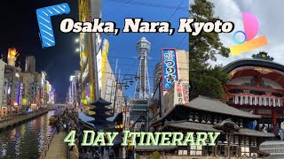 OSAKA, NARA, KYOTO Itinerary Idea | How you can spend 4 days travel in Japan