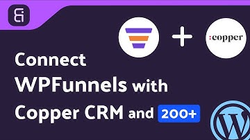 Integrating WPFunnels with Copper CRM | Step-by-Step Tutorial | Bit Integrations
