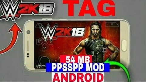 How to download wwe 2k18 in ppsspp in android 100%working