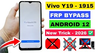 Vivo Y19 Frp Bypass Android 12 New Trick 2026 Vivo Y19 1915 Google Account Bypass Without Pc