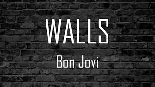 Bon Jovi - Walls (lyrics)
