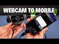 How To Connect Webcam To Mobile | How to connect any Webcam with Android Smartphones