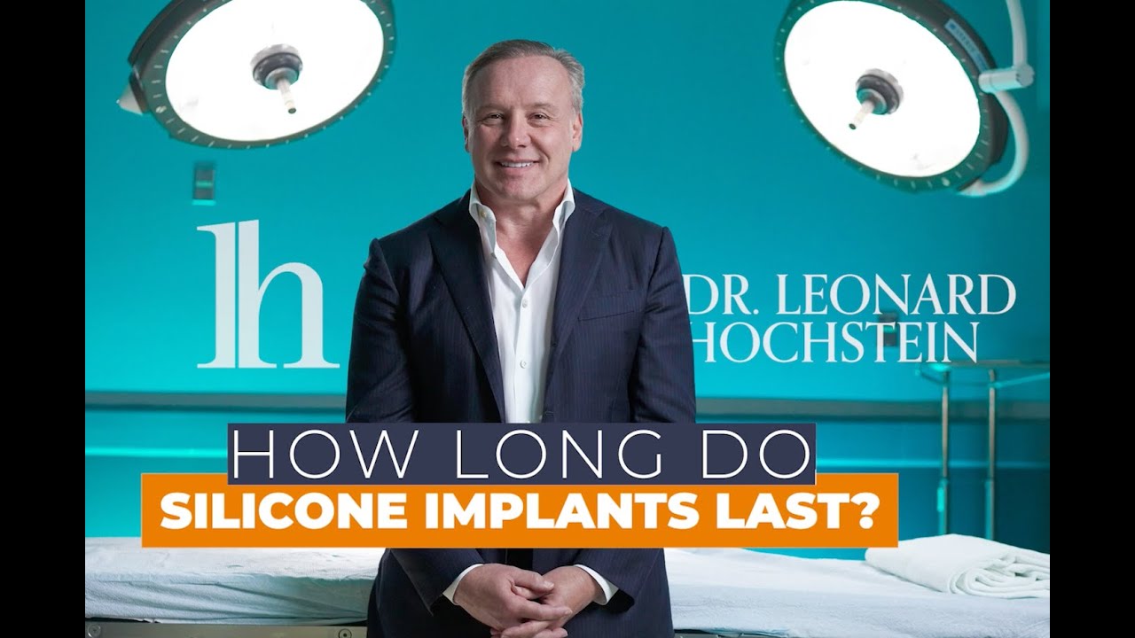 q-a-how-long-do-silicone-breast-implants-last-leonard-hochstein-m