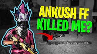 ANKUSH FREE FIRE IN MY MATCH 😳 HE KILLED ME ?? 💔😭😭😂😂