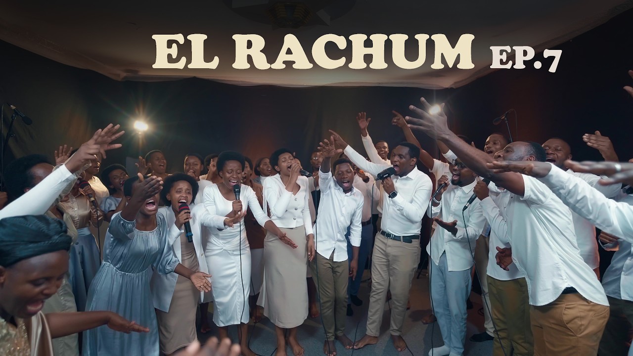 El Rachum (Merciful God) Ep 7 | Hyssop choir #Navutse_ubwakabiri  #Gitare  #Bakundwa_benedata