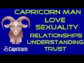 Information on the Capricorn Man,Love,Sexuality,Relationships,Likes and Dislikes