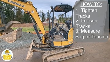 How To: Properly Adjust Mini Excavator Track Tension in HD