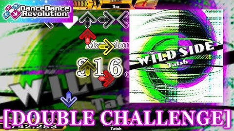 【DDR 2013】 WILD SIDE [DOUBLE CHALLENGE] 譜面確認＋クラップ