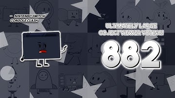 Ultimately Large Object Viewer Voting [Part 882]