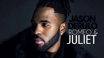 Jason Derulo - Romeo & Juliet (Official Audio)