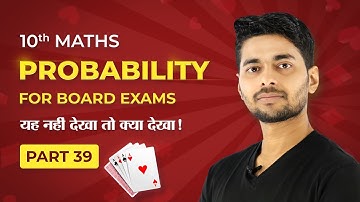 How to Find Probability - Probability  (Part 39) | Class 10 Maths Chapter 15 | CBSE 2024-25