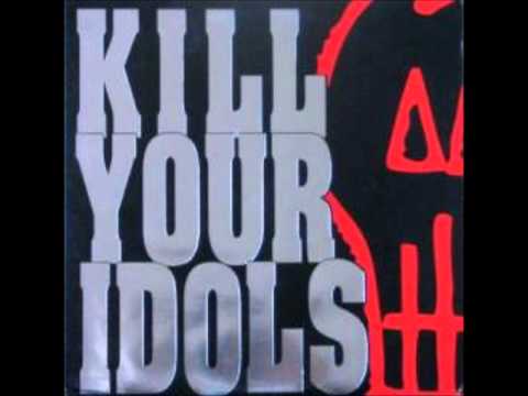 Kill Your Idols - Chesterfield King and Propagandhi