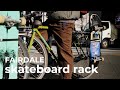 【FAIRDALE】自転車への取り付けほぼワンタッチのSkateBoard Rack