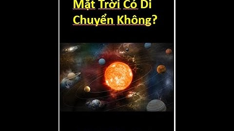 Mặt trời có đứng di chuyển không? Những sự thật thú vị #Shorts #01