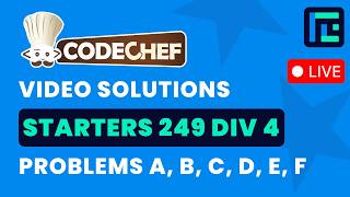 CodeChef Starters 249 (Div 4)  | Video Solutions - A to F  | by Vikas | TLE Eliminators