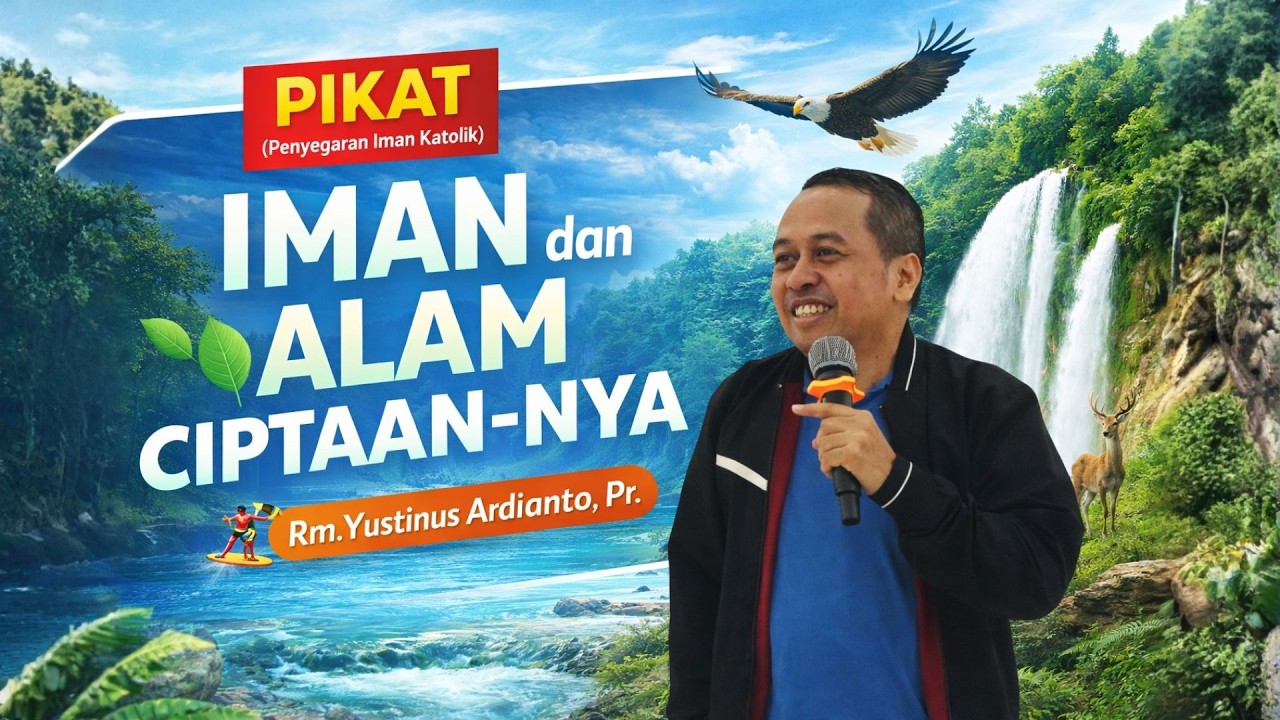 Iman Katolik & Alam: Hubungannya Dalam Banget! Banyak yang Baru Sadar