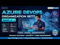 Azure DevOps Organization Settings Part-2 | Security, Users & Project Setup Explained | OnlineITGuru