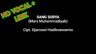SANG SURYA (Mars Muhammadiyah) Instrumen no vocal   LIRIK