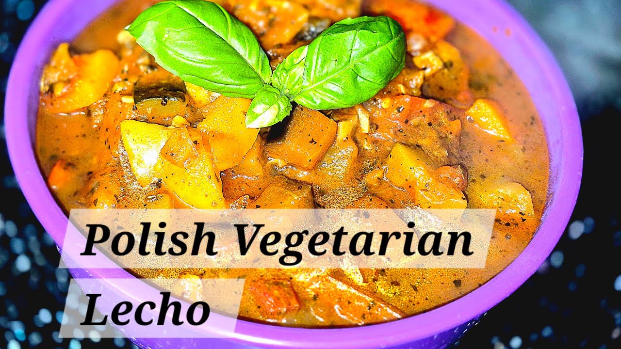 Vegetarian / Vegan Lecho | Vegetables Stew in tomato sauce | VERY ...