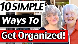 10 Simple Ways To Get Organized and Keep Your Home Clean & Orderly