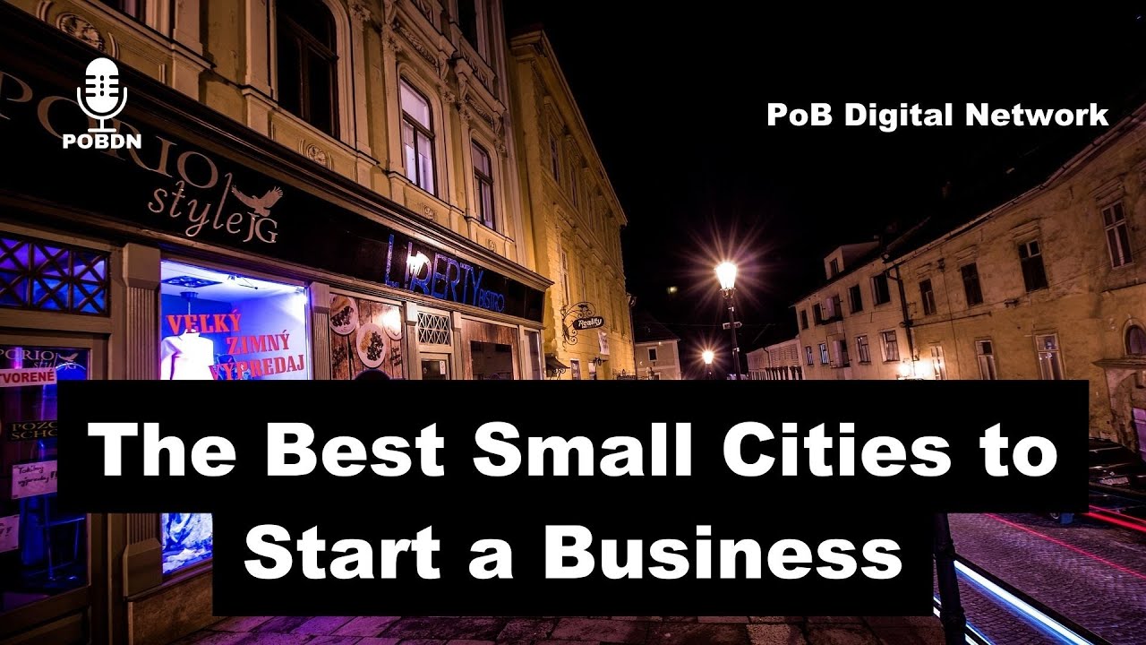 The Best Small Cities to Start a Business - YouTube