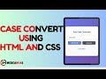 Upper & Lower Case Text Converter | HTML CSS JS | Webcanvas