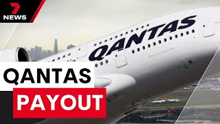 Thousands of Qantas passengers are in for a cash bonus | 7 News Australia