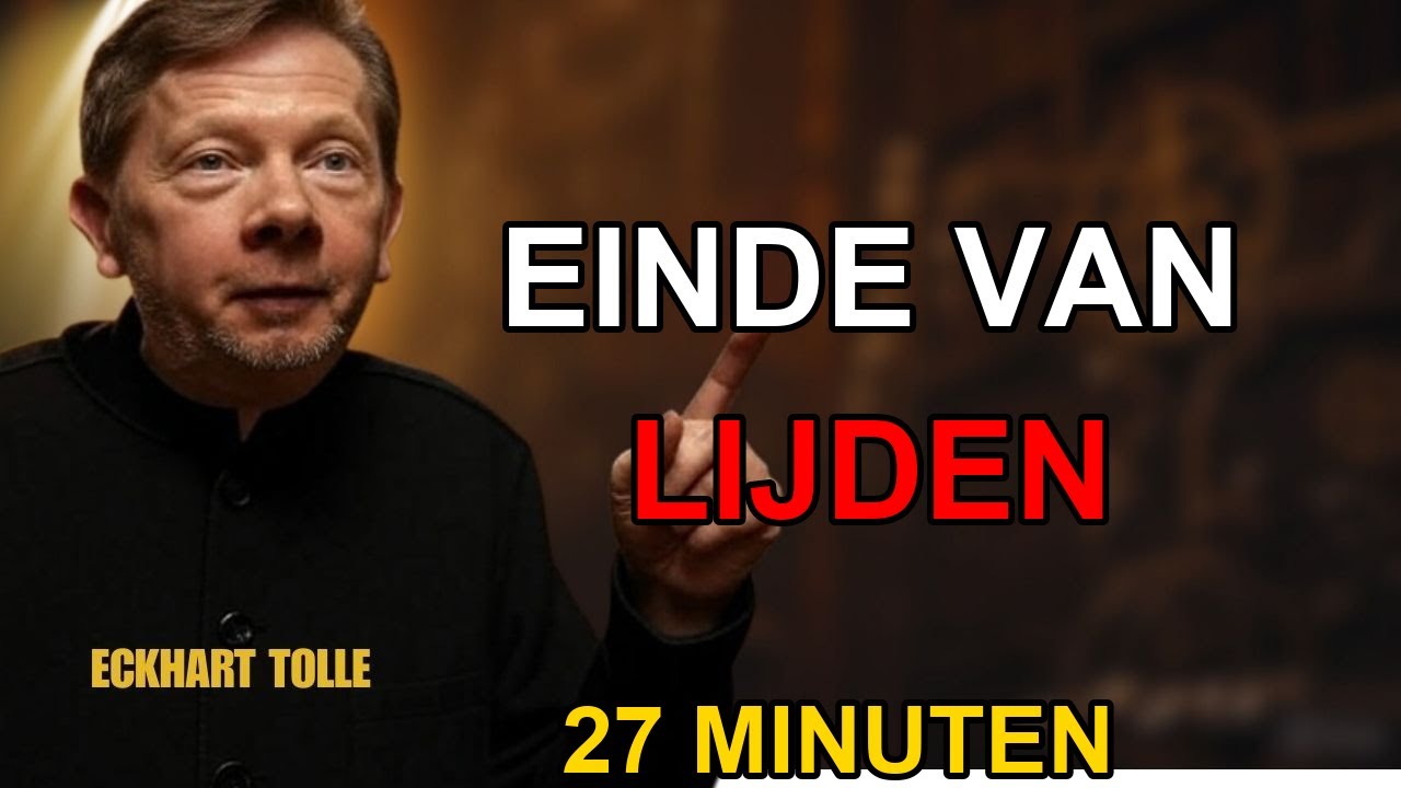 Deze 27 minuten durende lezing van Eckhart Tolle zal je lijden voor altijd beeindigen