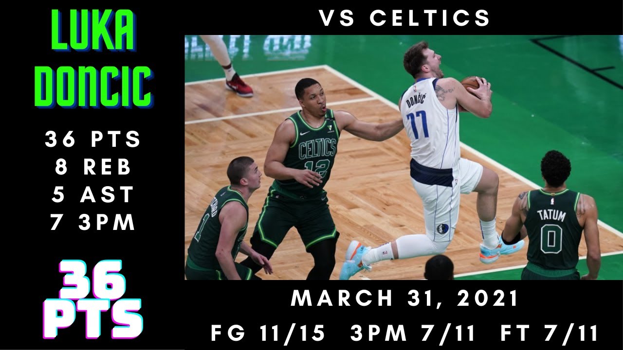 Luka Doncic 36 PTS, 8 REB, 5 AST, 7 3PM - Mavericks vs Celtics - March ...