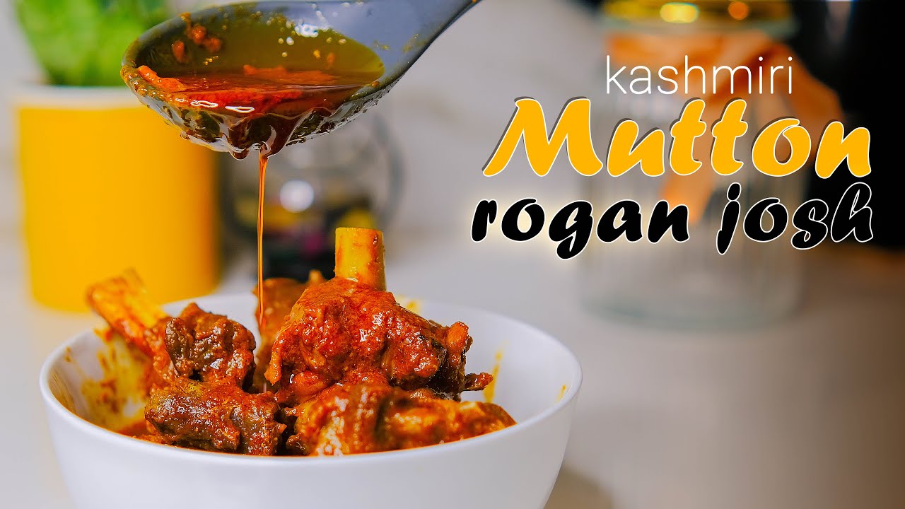 Kashmiri Pundit Style Mutton Rogan Josh | मटन रोगन जोश कश्मीरी पंडित रेसिपी