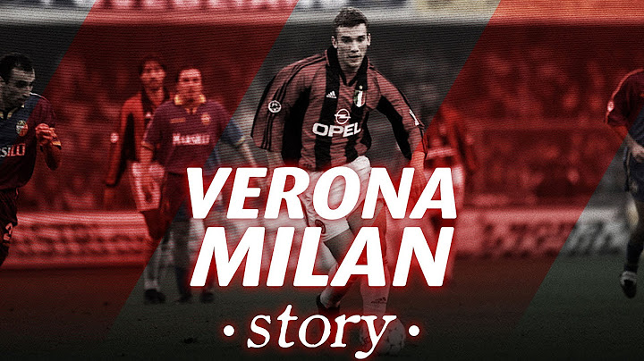 AC Milan I Verona-Milan Story