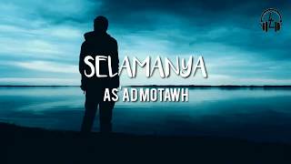 As'ad Motawh - Selamanya Lirik HD