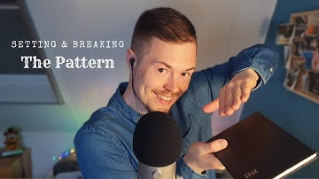 [ASMR] Setting and Breaking the Pattern Pt.2