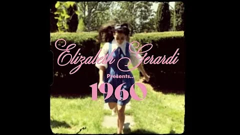 1960 - Elizabeth Gerardi (Official Lyric Video)