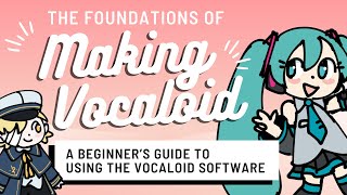 The Foundations of Making Vocaloid - A Beginner's Guide Tutorial screenshot 2