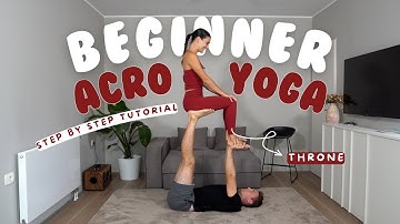 BEGINNER ACRO YOGA TUTORIAL: HOW TO DO THE THRONE POSE
