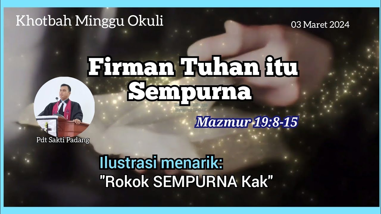 Khotbah Mazmur 19:8-15 // Jamita Minggu OKULI 03 Maret 2024