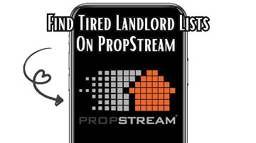 How To Find Tired Landlord Lists On PropStream