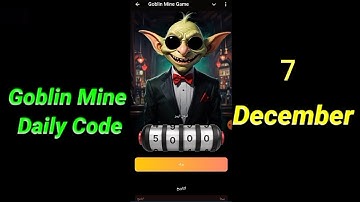 7 December Goblin Mine Game Code | Goblin Mine Game VIP Code | Goblin Mine Game Daily Code