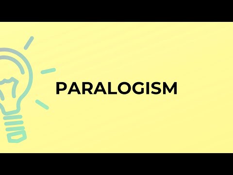 What is the meaning of the word PARALOGISM?