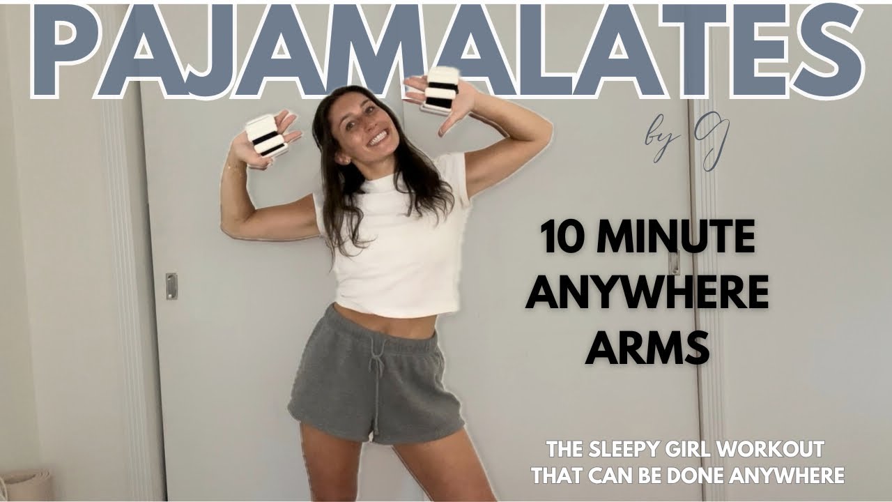 10 Minute Anywhere Arms | Pajamalates by G