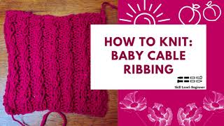 How to Knit: Baby Cable Ribbing